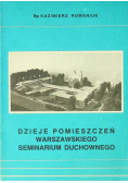 Dzieje pomieszczeń warszawskiego seminarium duchownego