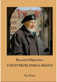Z rozstrzelanego miasta