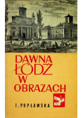 Dawna Łódź w obrazach
