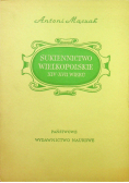 Sukiennictwo wielkopolskie w XVI XVII wieku