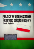 Polacy w Uzbekistanie tożsamość odległej diaspory