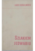 Szlakiem Jedwabiu