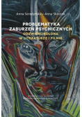 Problematyka zaburzeń psychicznych...