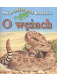 Moja najlepsza książka o wężach