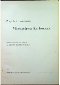 Z życia i twórczości Mieczysława Karłowicza