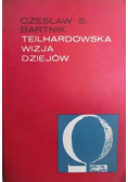 Teilhardowska wizja dziejów
