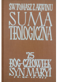 Suma teologiczna 25 Bóg Człowiek Syn Maryi