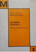 Algebra liniowa 1 Definicje twierdzenia wzory