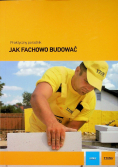 Praktyczny poradnik Jak fachowo budować