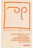 Bardzo potrzebna mi jest przyjaźń Pana Zbigniew Herbert Heinrich Kunstmann Listy 1958 1970