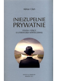 (Nie)zupełnie prytwatnie