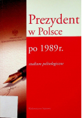 Prezydent w Polsce po 1989 r