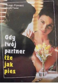 Gdy twój partner łże jak pies