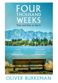 Four Thousand Weeks Oliver Burkeman