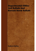 Departmental Ditties And Ballads And Barrack Room Ballads