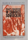 Polacy i Białorusini w Zaborze Sowieckim