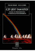 Czy jest tam kto