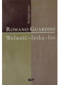 Wolność - łaska - los