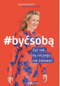 Być sobą