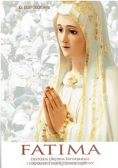 FATIMA  historia orędzia fatimskiego i codzienny modlitewnik maryjny