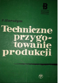 Techniczne przygotowania produkcji