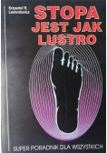 Stopa jest jak lustro