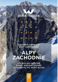 Alpy Zachodnie. 102 skalno-lodowe drogi...