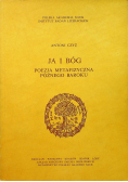 Ja i Bóg Poezja metafizyczna późnego baroku
