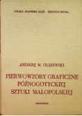 Pierwowzory graficzny późnogotyckiej sztuki małopolskiej