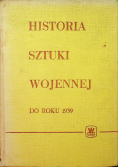 Historia sztuki wojennej do roku 1939