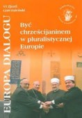 Być chrześcijaninem w pluralistycznej  Europie