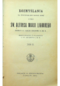 Rozmyślania na wszystkie dni całego roku z pism Św Alfonsa Marji Liguorego Tom II 1935 r
