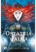 Czarny mag Ostatnia walka Tom 4