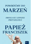 Powróćmy do marzeń