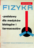 Fizyka podstawy dla medyków biologów i farmaceutów
