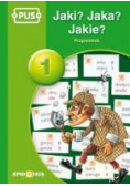 PUS Jaki? Jaka? Jakie? Przymiotnik 1 EPIDEIXIS