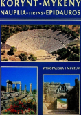 Korynt mykeny nauplia tiryns epidauros