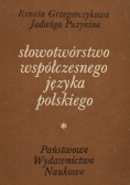 Słowotwórstwo współczesnego języka polskiego. Rzeczowniki sufiksalne rodzime