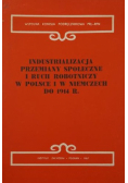 Industrializacja przemiany społeczne i ruch robotniczy w Polsce i w Niemczech do 1914 r