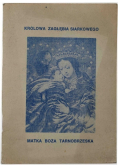Królowa Zagłębia Siarkowego Matk Boża Tarnobrzeska