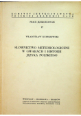 Słownictwo meteorologiczne w gwarach i historii języka polskiego