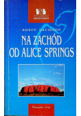 Za zachód od Alice Springs