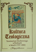 Kultura teologiczna  Seminarium Duchownego w Kielcach 1727-2002