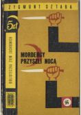 Mordercy przyszli nocą