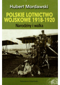 Polskie lotnictwo wojskowe 1918 - 1920