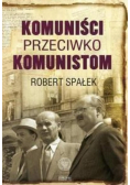 Komuniści przeciwko komunistom
