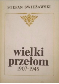 Wielki przełom 1907 1945