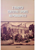 Z tradycji turystyki i sportu na podkarpaciu