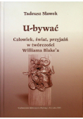 U bywać Człowiek świat przyjaźń w twórczości Williama Blakea Dedykacja autora