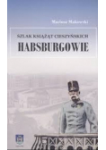 Szlak Książąt Cieszyńskich Habsburgowie